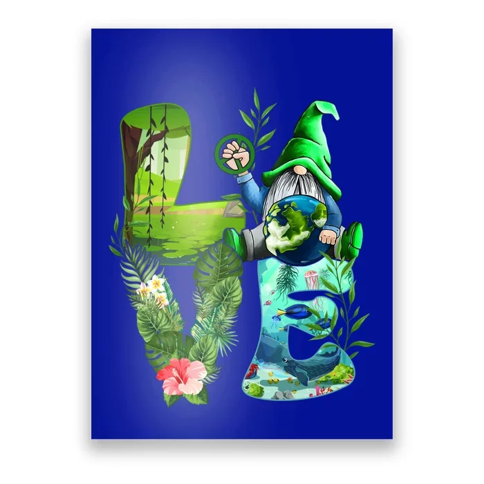 Love Earth Day Gnome Save Our Planet Environtal April 22 Gift Poster