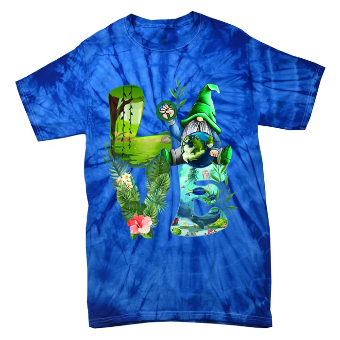 Love Earth Day Gnome Save Our Planet Environtal April 22 Gift Tie-Dye T-Shirt