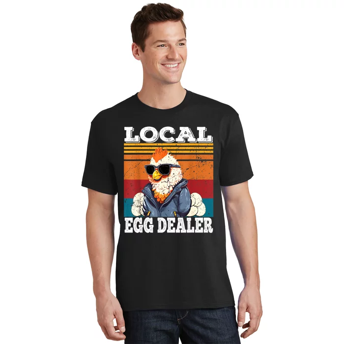 Local Egg Dealer Funny Egg Peddler Chicken Egg Farmer T-Shirt