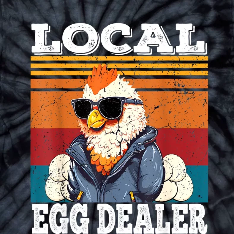 Local Egg Dealer Funny Egg Peddler Chicken Egg Farmer Tie-Dye T-Shirt