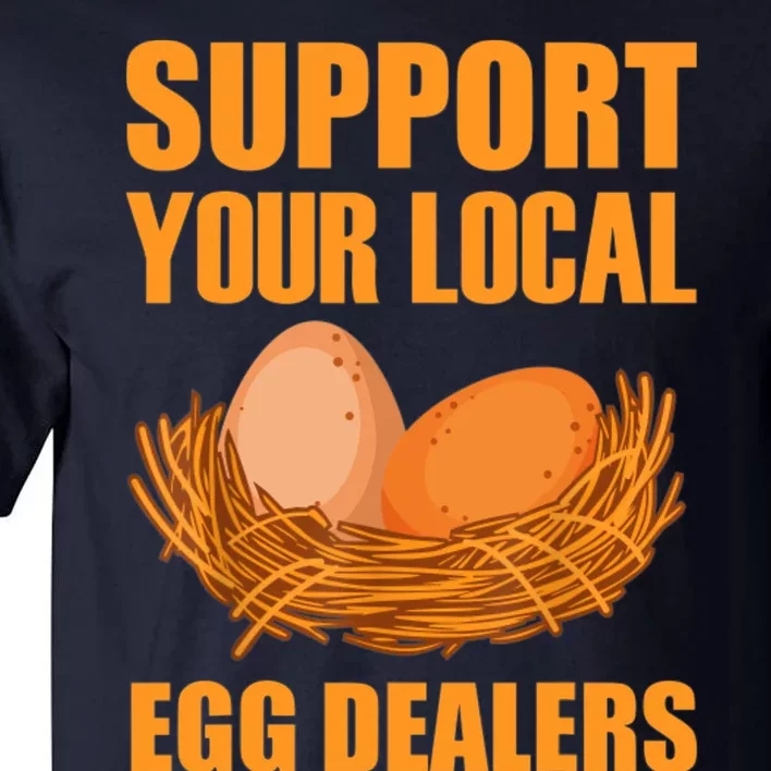 Local Egg Dealer Funny Chicken Lovers Egg Basket Tall T-Shirt