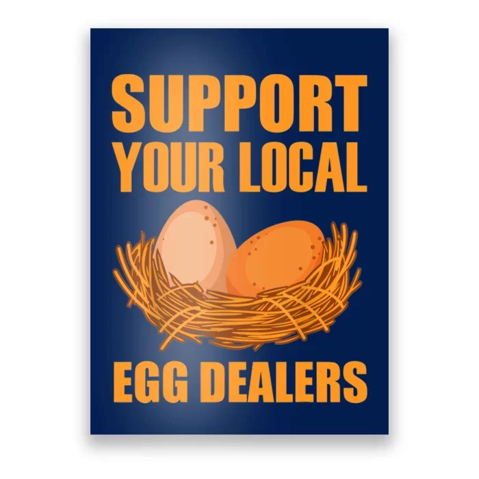 Local Egg Dealer Funny Chicken Lovers Egg Basket Poster