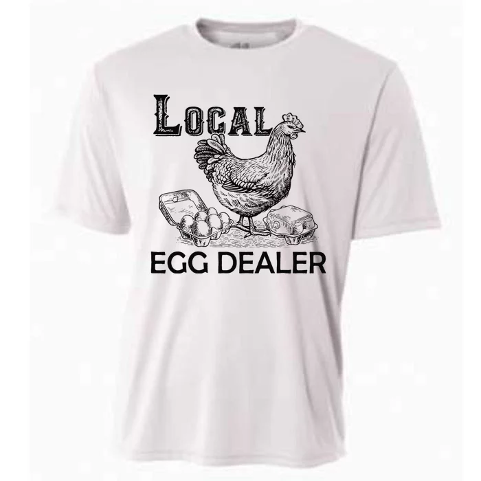 Local Egg Dealers Chicken Funny Local Egg Dealers Chicken Cooling Performance Crew T-Shirt