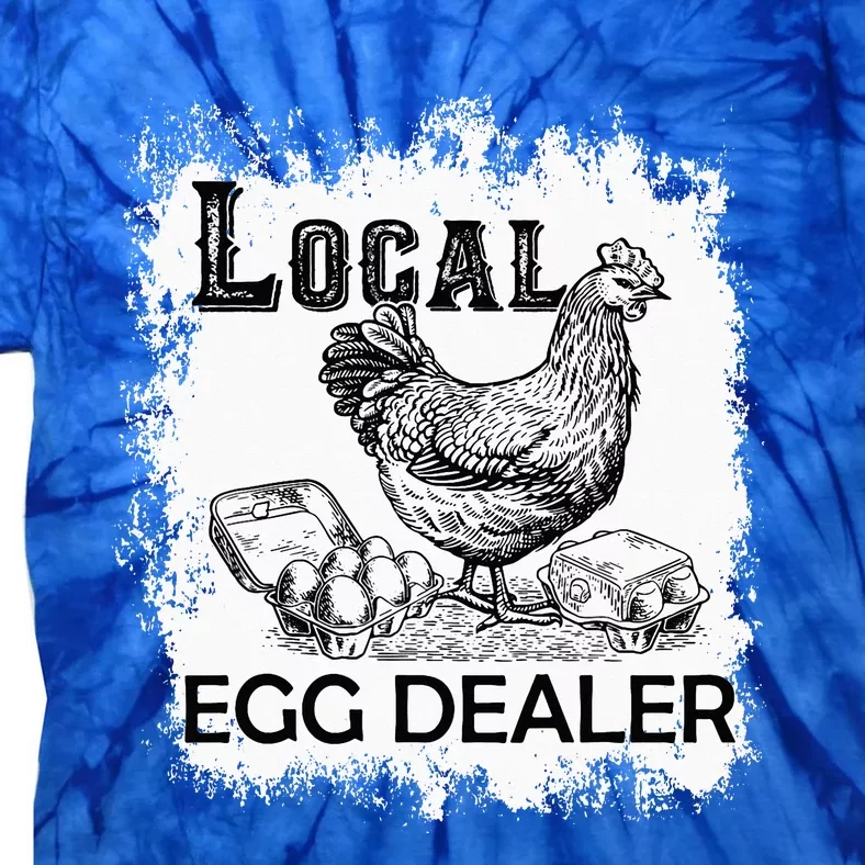 Local Egg Dealers Chicken Local Egg Dealers Tie-Dye T-Shirt