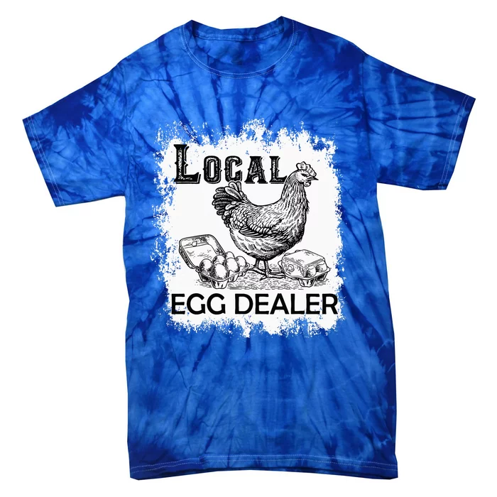 Local Egg Dealers Chicken Local Egg Dealers Tie-Dye T-Shirt