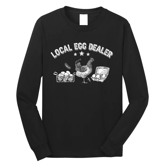 Local Egg Dealer Funny Bleached Chicken Lover Farm Farmer Long Sleeve Shirt