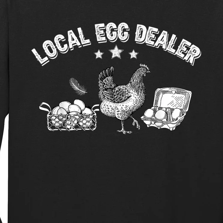 Local Egg Dealer Funny Bleached Chicken Lover Farm Farmer Tall Long Sleeve T-Shirt