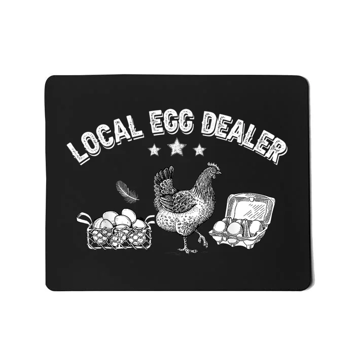 Local Egg Dealer Funny Bleached Chicken Lover Farm Farmer Mousepad