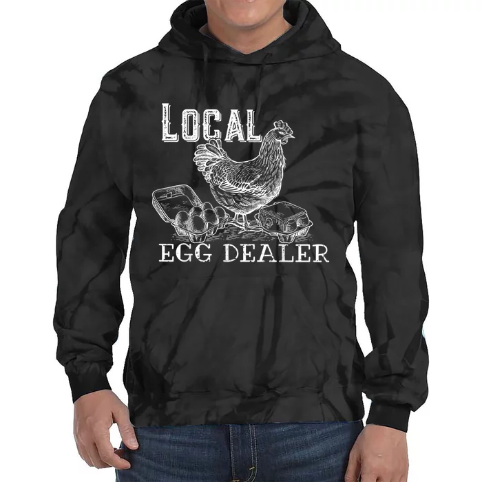 Local Egg Dealer Funny Bleached Chicken Lover Farm Farmer Tie Dye Hoodie