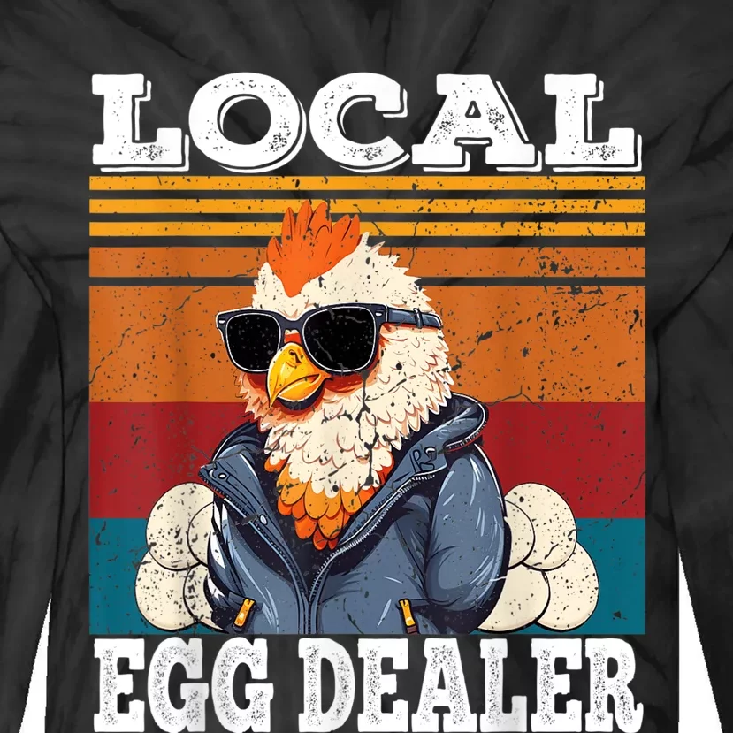 Local Egg Dealer Funny Egg Peddler Chicken Egg Farmer Tie-Dye Long Sleeve Shirt