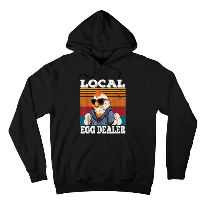 Local Egg Dealer Funny Egg Peddler Chicken Egg Farmer Tall Hoodie