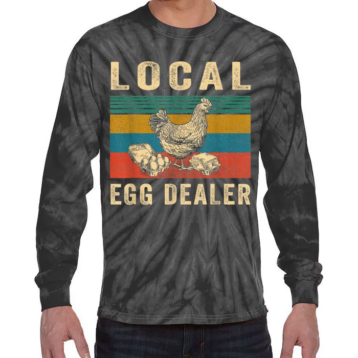 Local Egg Dealers Chicken Funny Local Egg Dealers Chicken Tie-Dye Long Sleeve Shirt