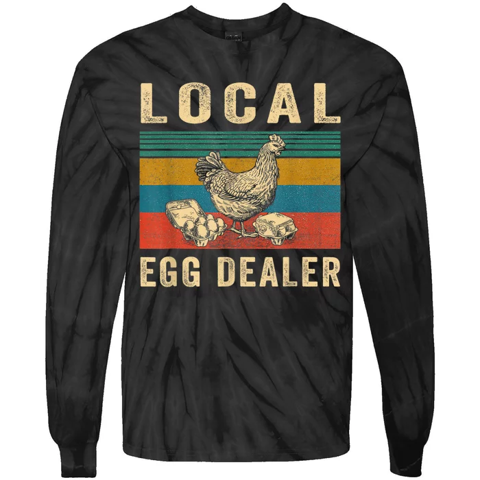 Local Egg Dealers Chicken Funny Local Egg Dealers Chicken Tie-Dye Long Sleeve Shirt