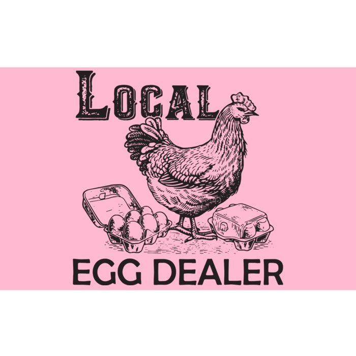 Local Egg Dealers Chicken Funny Local Egg Dealers Chicken Bumper Sticker