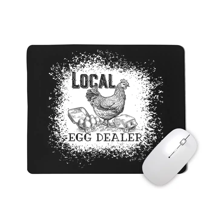 Local Egg Dealer Funny Bleached Chicken Lover Farm Farmer Mousepad