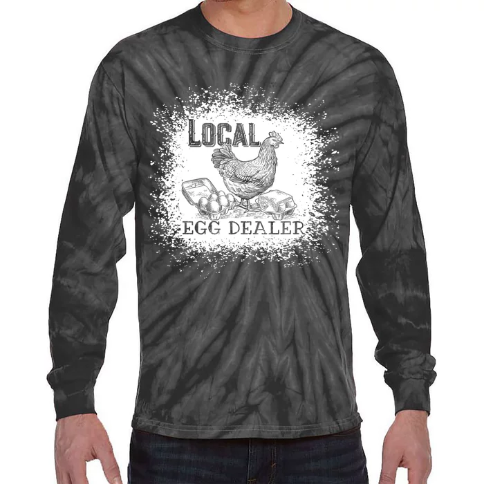 Local Egg Dealer Funny Bleached Chicken Lover Farm Farmer Tie-Dye Long Sleeve Shirt