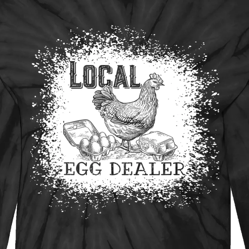 Local Egg Dealer Funny Bleached Chicken Lover Farm Farmer Tie-Dye Long Sleeve Shirt