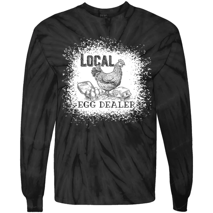 Local Egg Dealer Funny Bleached Chicken Lover Farm Farmer Tie-Dye Long Sleeve Shirt