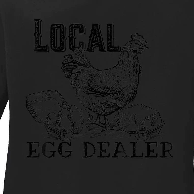 Local Egg Dealer Funny Bleached Chicken Lover Farm Farmer Ladies Long Sleeve Shirt