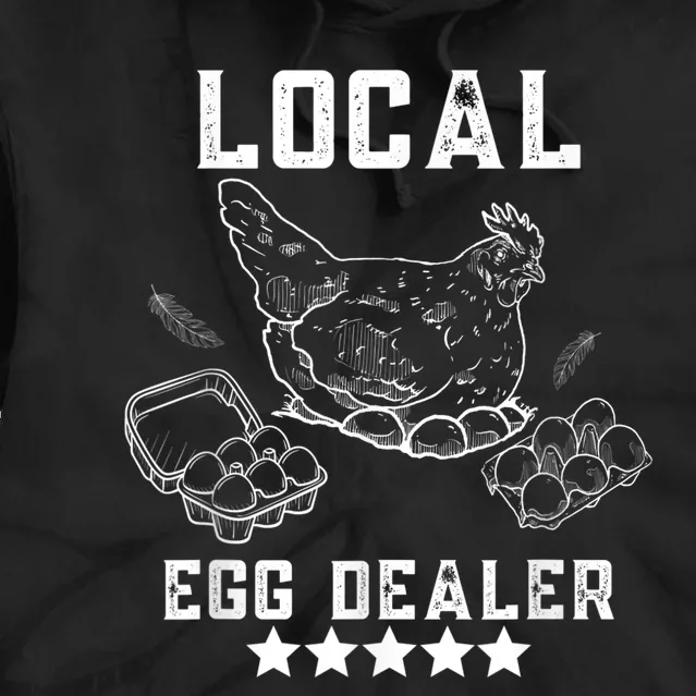 Local Egg Dealers Chicken Funny Local Egg Dealers Chicken Tie Dye Hoodie