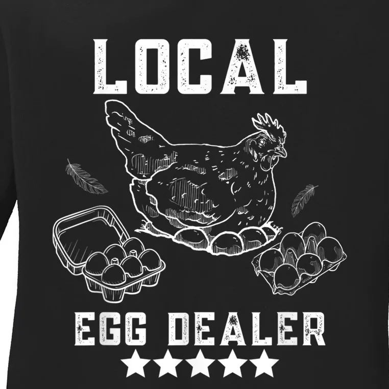 Local Egg Dealers Chicken Funny Local Egg Dealers Chicken Ladies Long Sleeve Shirt