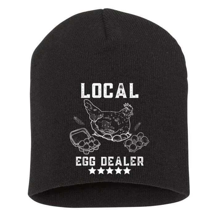 Local Egg Dealers Chicken Funny Local Egg Dealers Chicken Short Acrylic Beanie