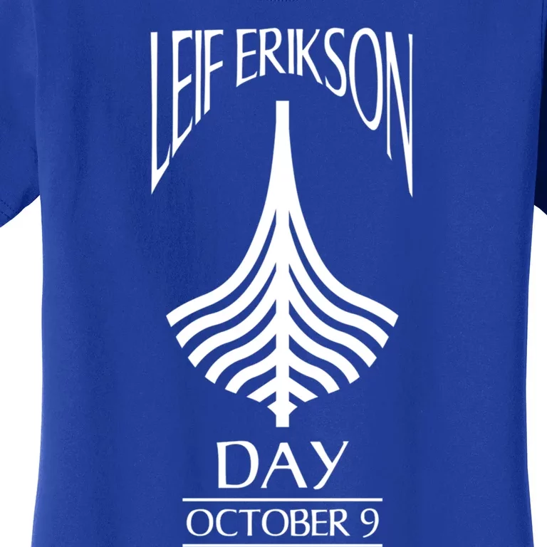 Leif Erikson Day Great Gift Ericson Norse Viking Explorer Gift Women's T-Shirt