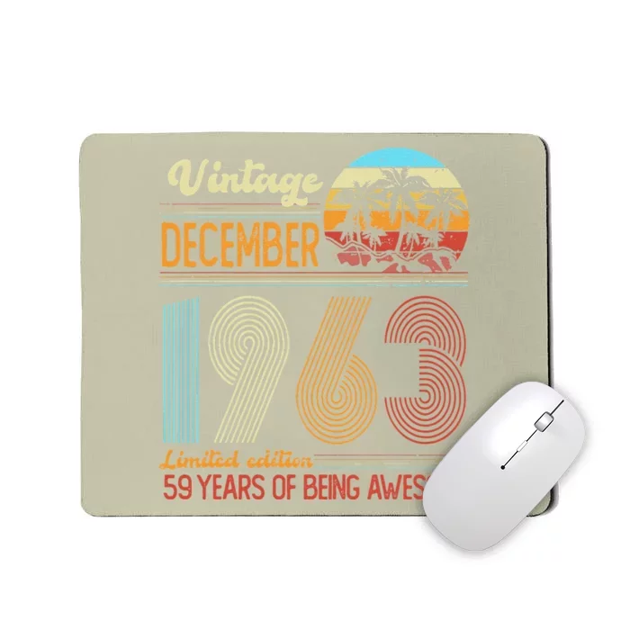 Limited Edition December 59th Birthday Gifts Vintage 1963 Mousepad