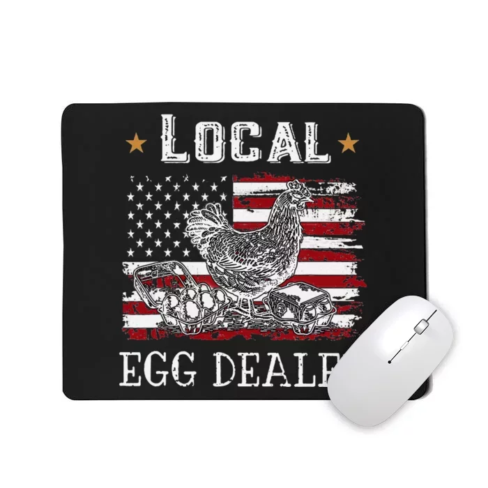 Local Egg Dealer Funny American Flag Chicken Lover Farmer Mousepad