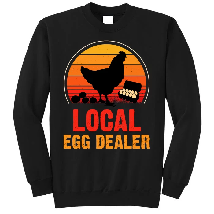 Local Egg Dealer Funny Retro Egg Peddler Chicken Egg Farmer Tall Sweatshirt