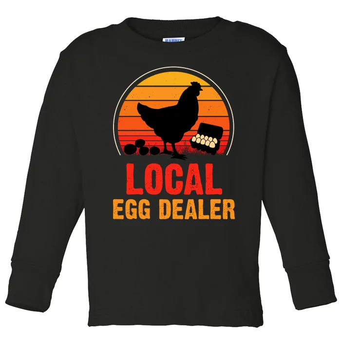 Local Egg Dealer Funny Retro Egg Peddler Chicken Egg Farmer Toddler Long Sleeve Shirt