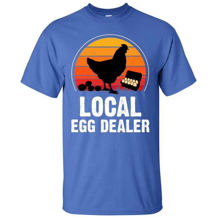 Local Egg Dealer Funny Retro Egg Peddler Chicken Egg Farmer Tall T-Shirt