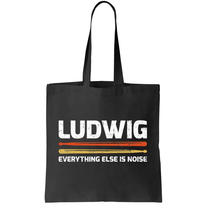 L.U.D.W.I.G Everything Else Is Noise Classical Music Drum Sticks Tote Bag