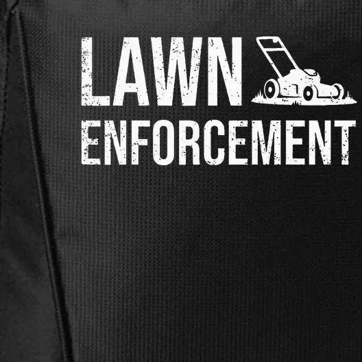 Lawn Enforcement Funny Gardener Gift Dad City Backpack