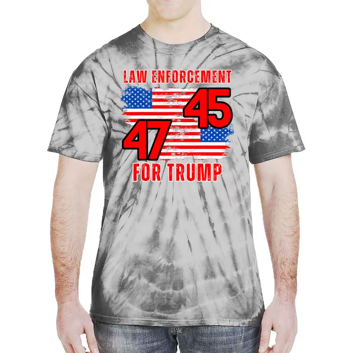 Law Enforcement For Trump 45 47 Trump 2024 Trump President Tie-Dye T-Shirt