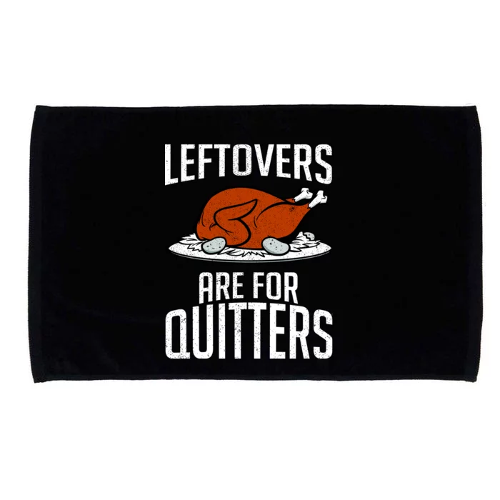 Leftovers Are For Quitters Microfiber Hand Towel