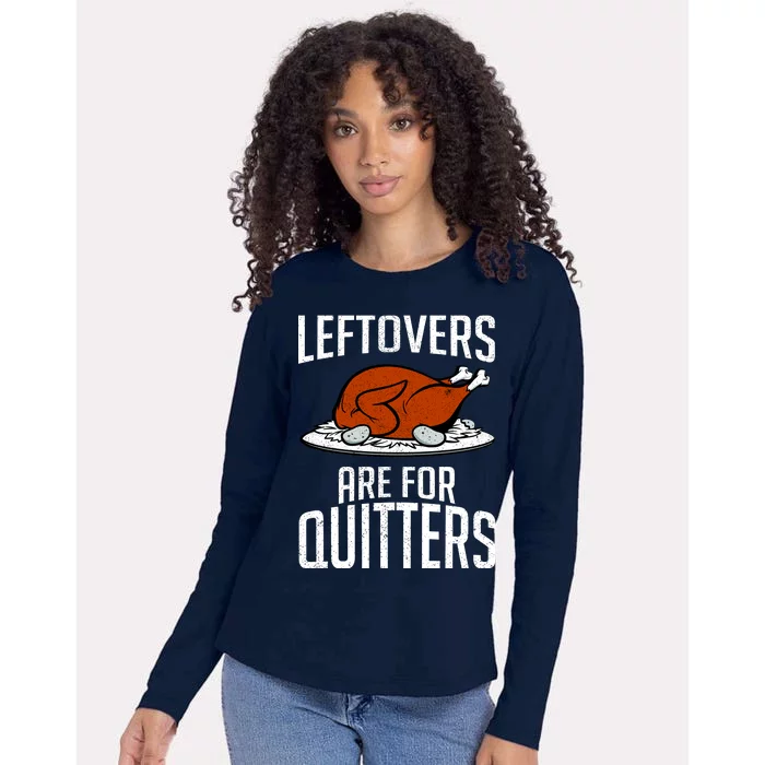 Leftovers Are For Quitters Womens Cotton Relaxed Long Sleeve T-Shirt