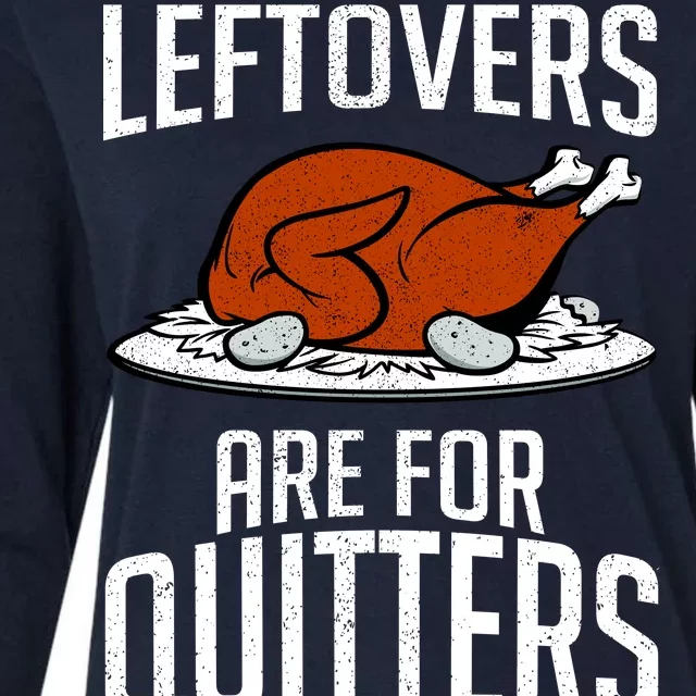 Leftovers Are For Quitters Womens Cotton Relaxed Long Sleeve T-Shirt