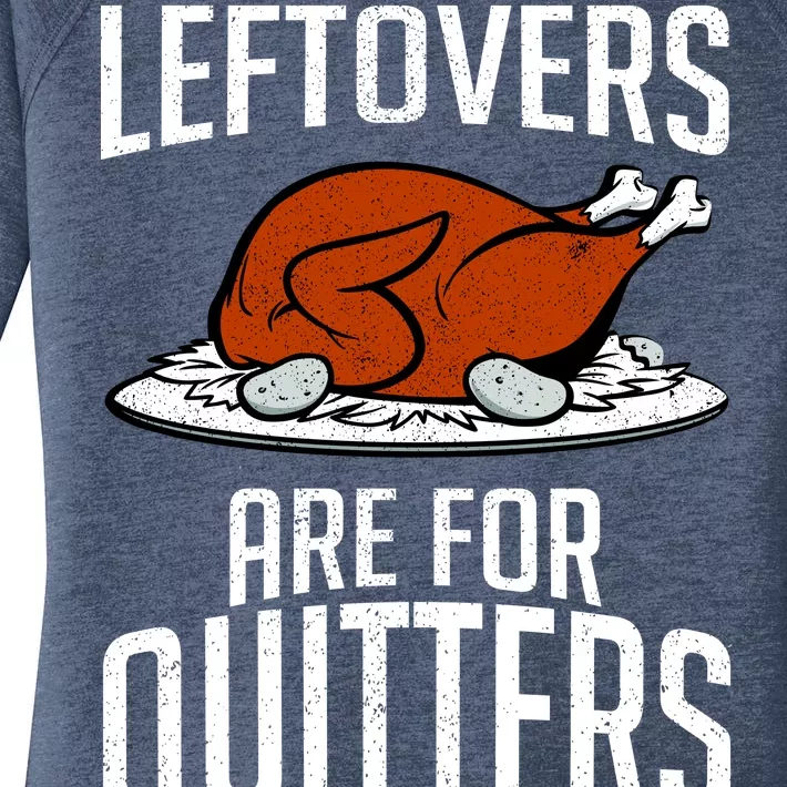 Leftovers Are For Quitters Women's Perfect Tri Tunic Long Sleeve Shirt