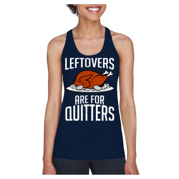 Leftovers Are For Quitters Women's Racerback Tank