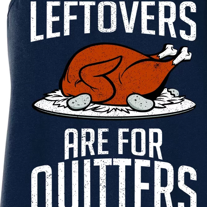 Leftovers Are For Quitters Women's Racerback Tank