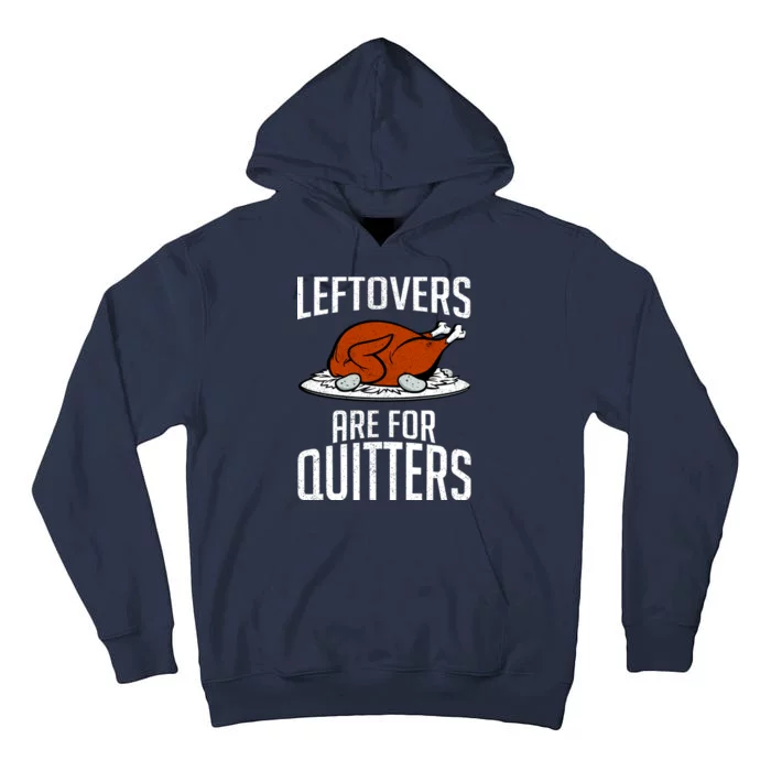 Leftovers Are For Quitters Tall Hoodie