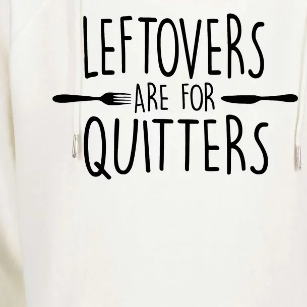 Leftovers Are Fore Quitters Womens Funnel Neck Pullover Hood