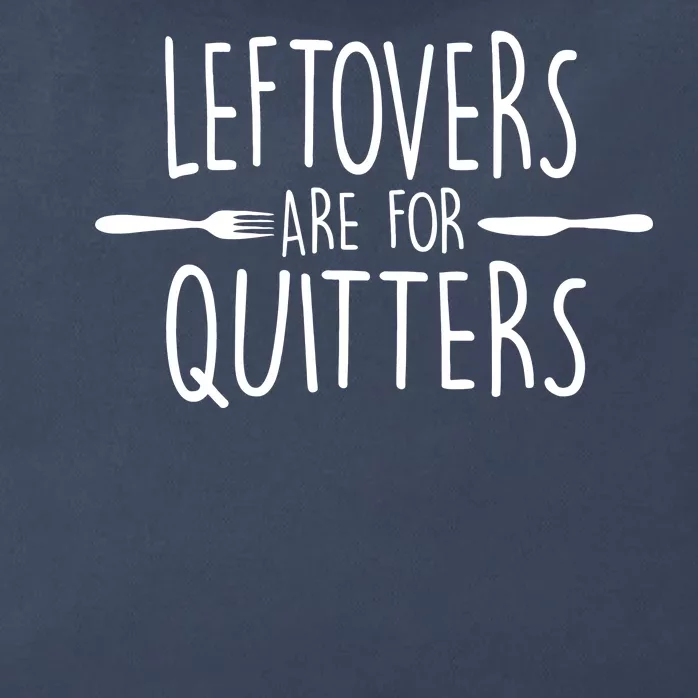 Leftovers Are Fore Quitters Zip Tote Bag