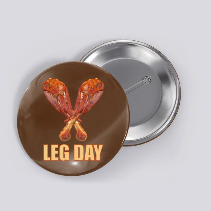 Leg Day Funny Thanksgiving Turkey Button