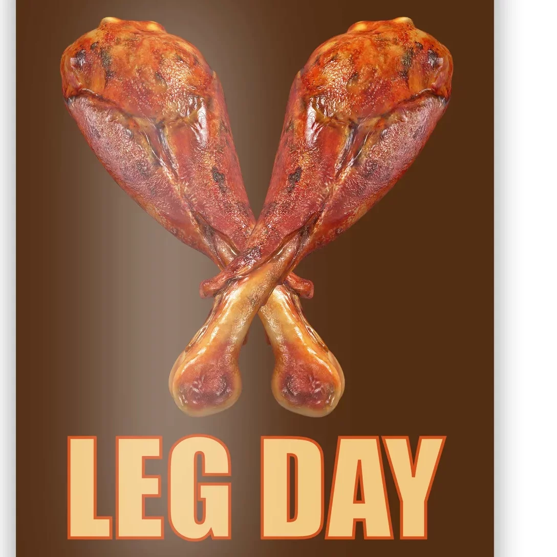 Leg Day Funny Thanksgiving Turkey Poster