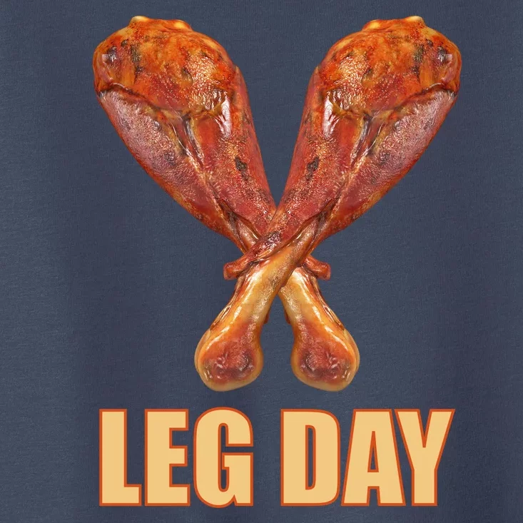 Leg Day Funny Thanksgiving Turkey Toddler T-Shirt