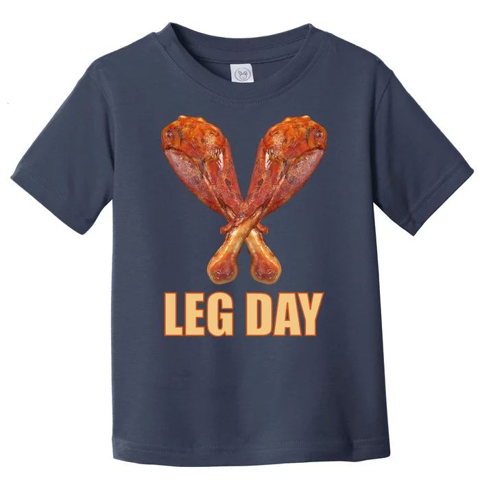 Leg Day Funny Thanksgiving Turkey Toddler T-Shirt