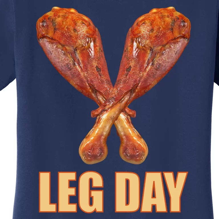 Leg Day Funny Thanksgiving Turkey Women's T-Shirt