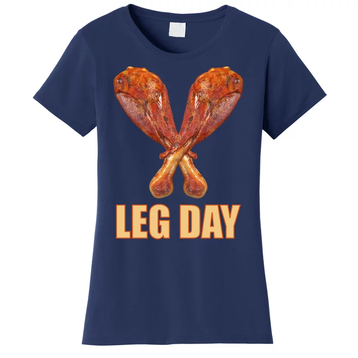 Leg Day Funny Thanksgiving Turkey Women's T-Shirt